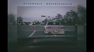 INTERWORLD - METAMORPHOSIS - Slowed   Reverb - 1 hour - 512 kbps