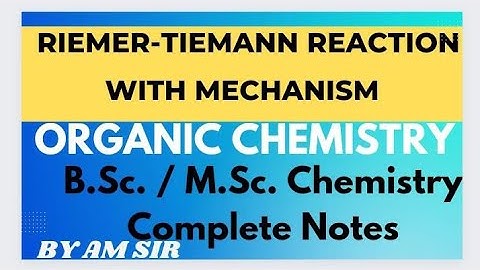 Riemer -Tiemann reaction | B.Sc. / M.Sc. | mechanism