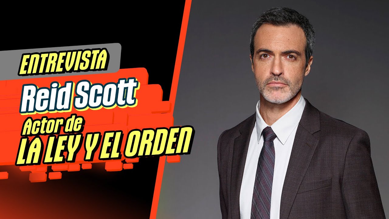 🎙️ ENTREVISTA a Reid Scott | Actor en La Ley y el Orden | Por Malditos ...