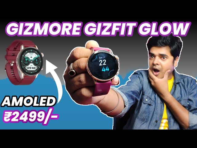 GIZMORE Glow Luxe AMOLED with 1.32 Inch HD Large Display