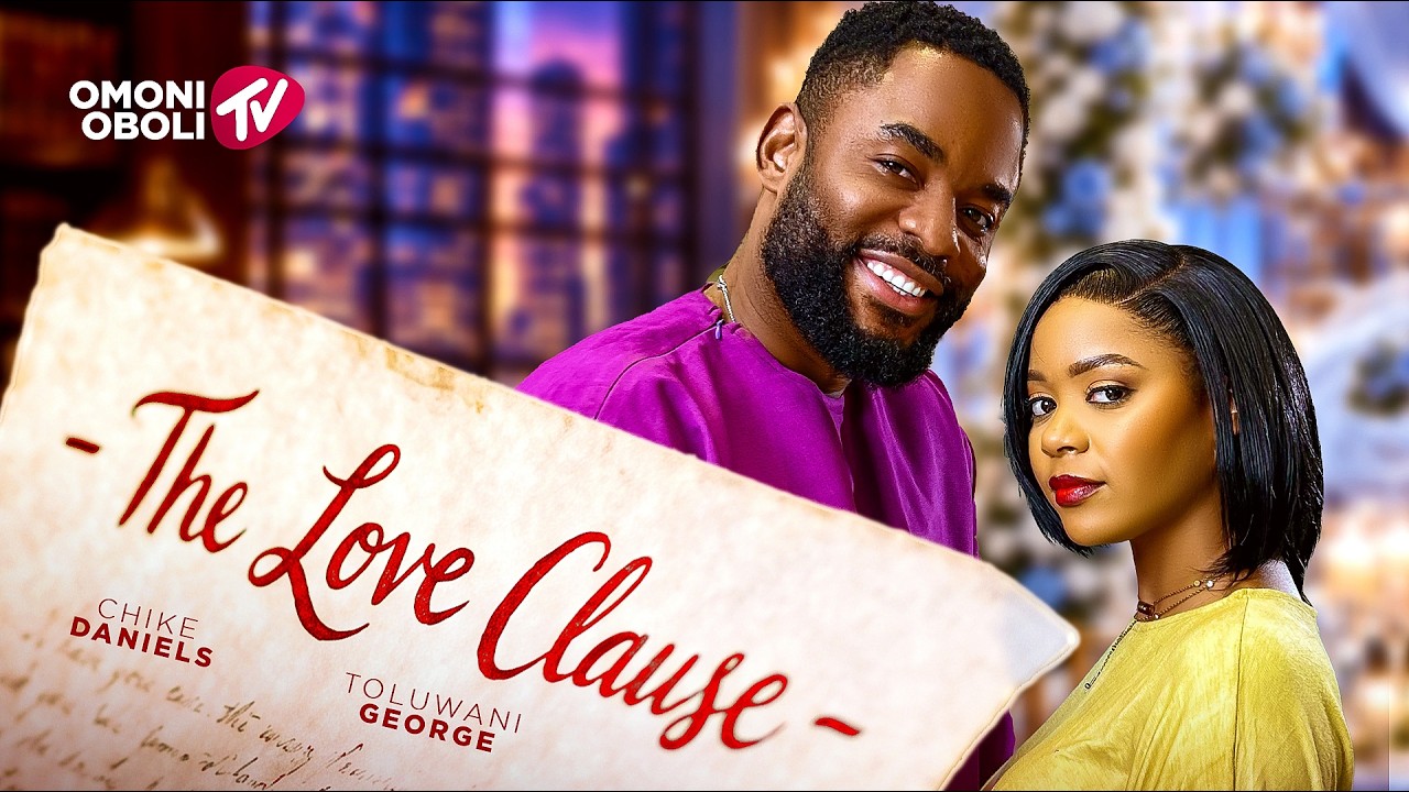 THE LOVE CLAUSE - Nigerian Movies 2026 Latest Full Movies