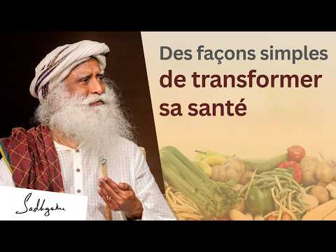 Simple Ways to Transform Your Health | Sadhguru