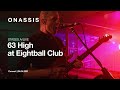 63 HIGH στο Eightball | STAGES A/LIVE