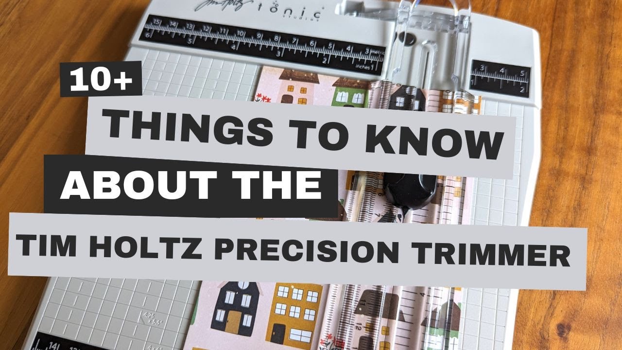 What You Need to Know About the Tim Holtz Precision Trimmer 