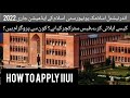 International Islamic University Islamabad IIUI BS Admissions Fall 2022 |How To Apply IIUI