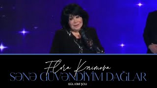 Flora Kərimova — Sənə Güvəndiyim Dağlar | ATV