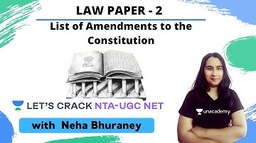 List of Amendments to the Constitution | Law Paper 2 | NTA-UGC NET | Neha Bhuraney