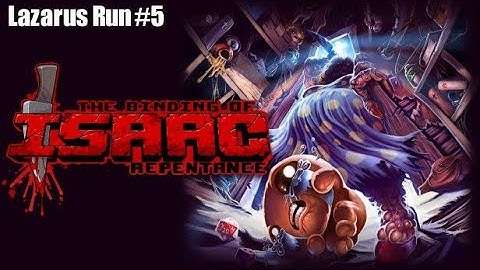 The Binding of Isaac: Repentance | Lazarus Run #5