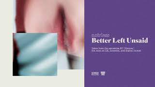 Noirless - Better Left Unsaid (Official Audio)