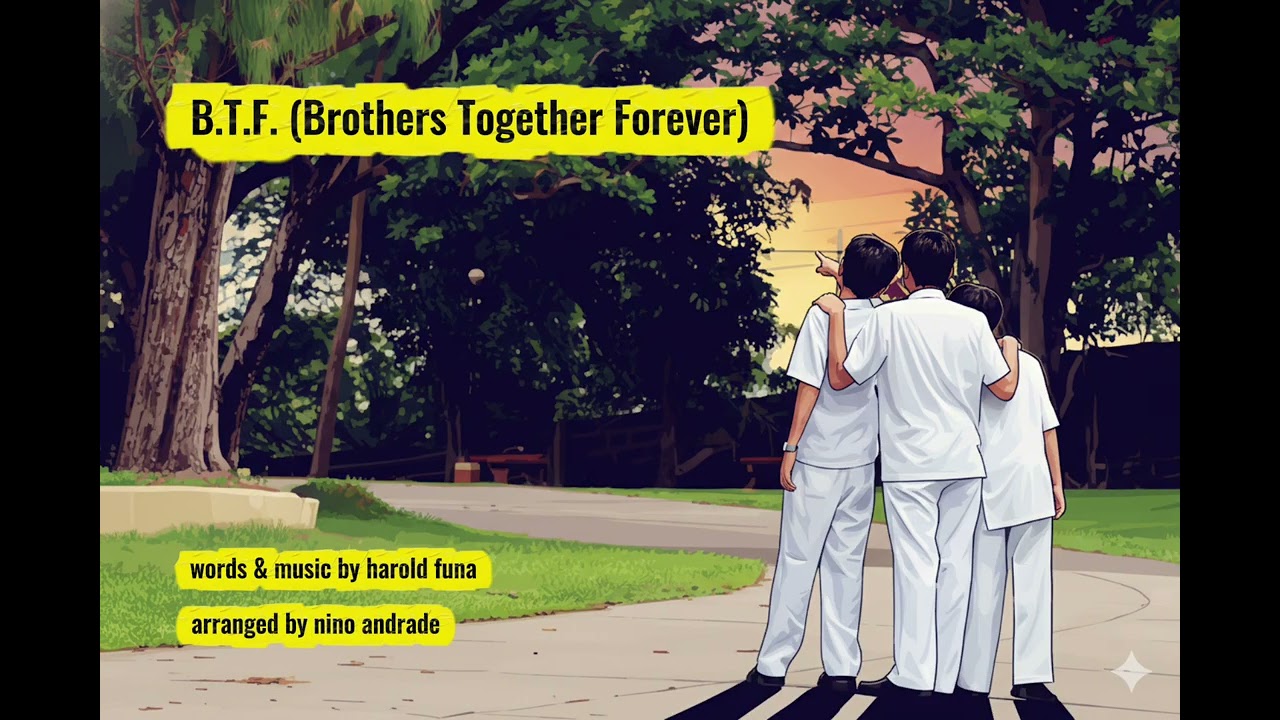 B.T.F. (Brothers Together Forever) 
