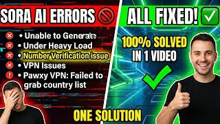 Sora AI All Errors FIXED! ✅ Number Verification Issue, Heavy Load & VPN Issue Solved (100% Working) Net Worth