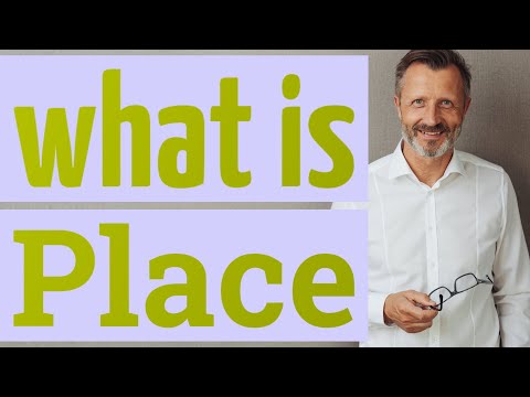 Place | Meaning of place
