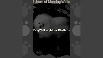 Pulsating Music for Walking Dogs