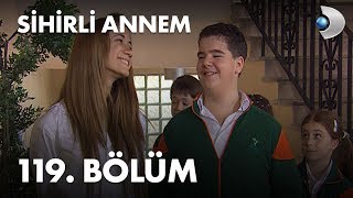 Sihirli Annem 119. Bölüm - Full Bölüm