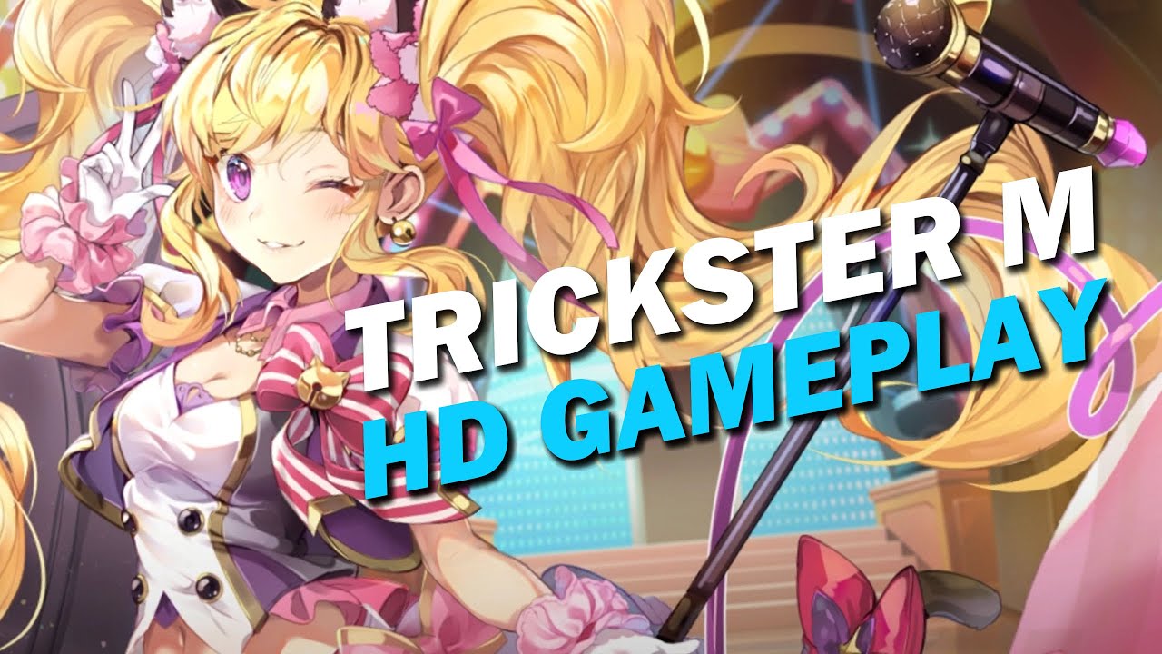 Trickster M Gameplay Grand Opening PC Version 2K HD