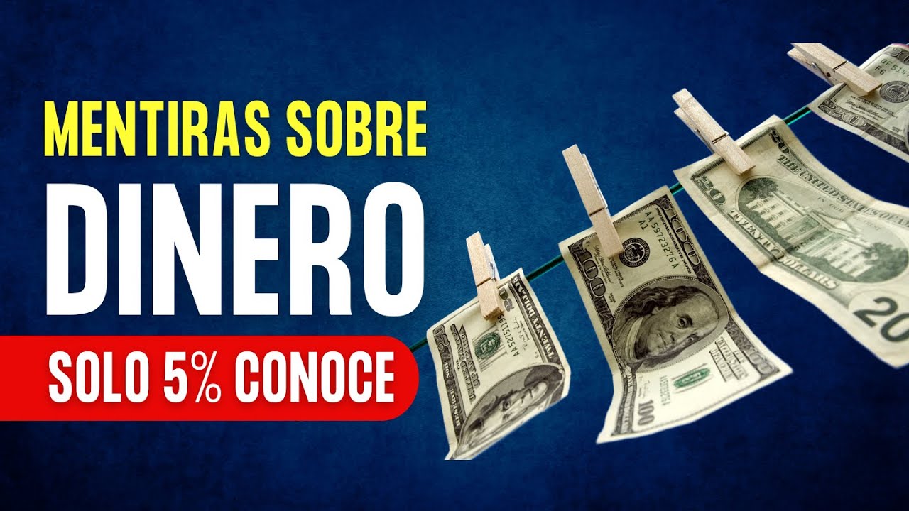 10 Mitos sobre el Dinero que Te Están Limitando Desmontando las ...