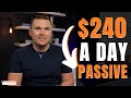 Passive Income: 7 Ways to Make $240 Per Day