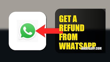 How To Get A Refund From WhatsApp 2025