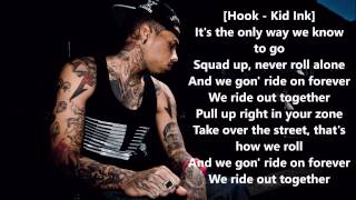Ride Out-Kid Ink, Tyga, Wale, YG, Rich Homie Quan (Lyrics)
