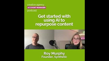 Get started with using AI to repurpose content - Roy Murphy