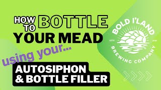 How to Bottle Mead with an Auto-Siphon and Bottling Wand (Step-by-Step Tutorial)