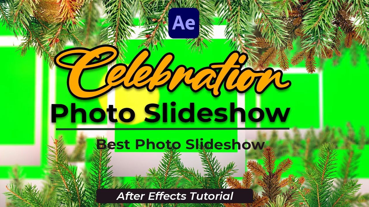 Celebration, Best Photo Slideshow, Free After Effect  Template, After Effects Tutorial