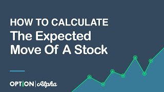 How To Calculate The Expected Move Of A Stock