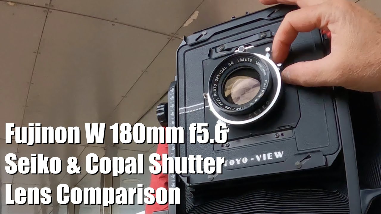 Fujinon W 180mm Seiko & Copal Shutter Version Lens Comparison - YouTube