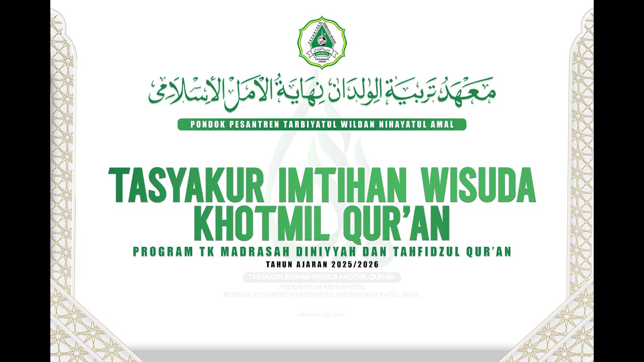 TASYAKUR IMTIHAN WISUDA KHOTMIL QUR'AN PONPES TARBIYATUL WILDAN N.A