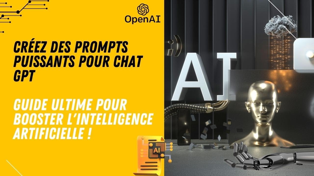 Créez des prompts puissants pour chat GPT : Guide ultime pour booster l ...