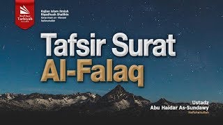 Tafsir Surat Al-Falaq | Ustadz Abu Haidar as-Sundawy حفظه الله