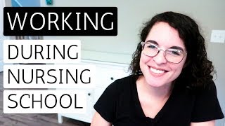 WORKING DURING NURSING SCHOOL |Can You, Should You, and Best Jobs