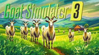 Goat Simulator 3 | Episode 10 | FINALE | Goaty Playthrough