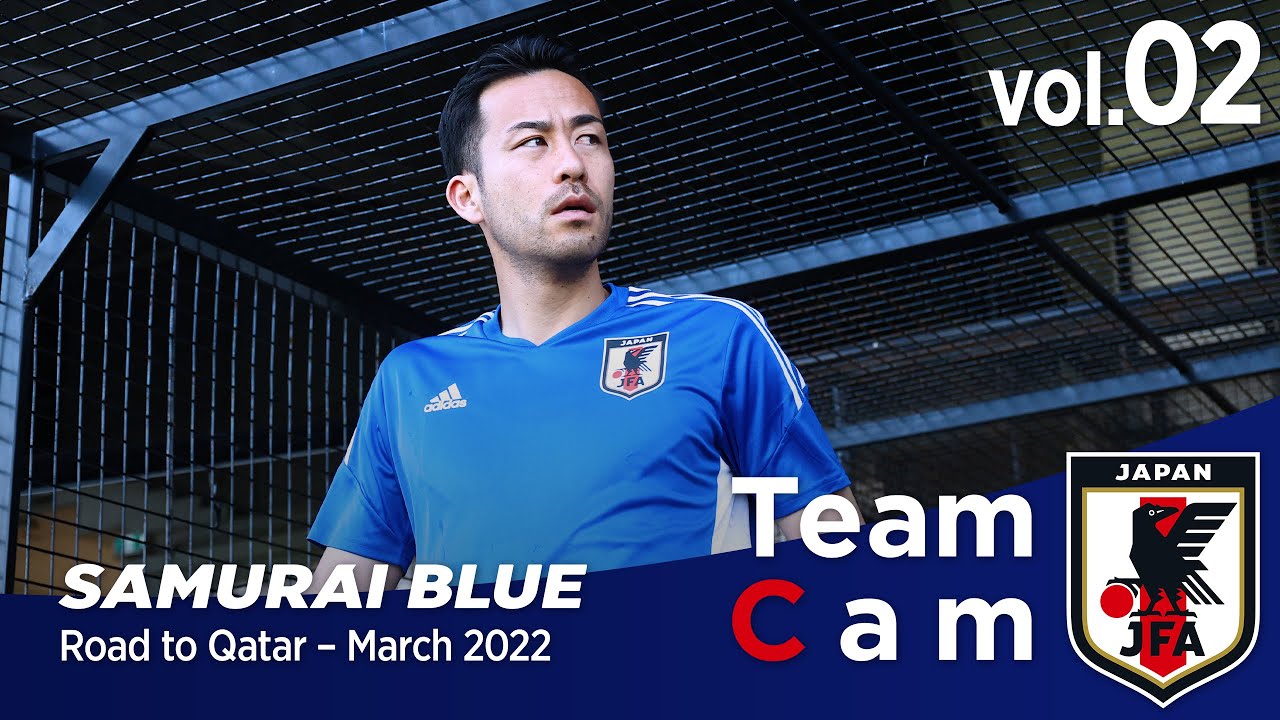 Team Cam vol.02｜応援を背に、大一番に向けて調整を続ける｜Asian Qualifiers - Road to Qatar＠Australia – March 2022