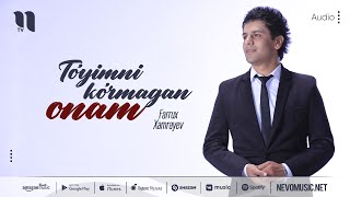 Farrux Xamrayev - To'yimni ko'rmagan onam (music version)