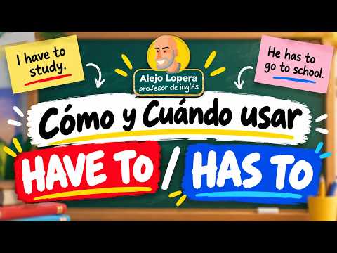 How and When to Use HAVE TO / HAS TO in ENGLISH