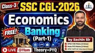 🏦Class-3 Banking (Part-1) | Most Important Economics Chapter | SSC &amp; Railway 2026 | RBE | Sachin Sir