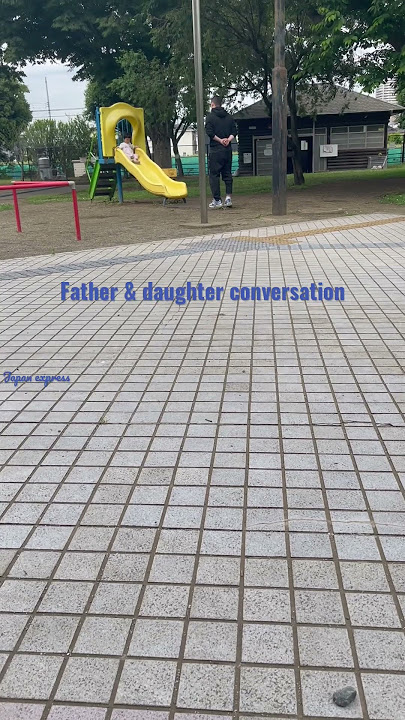 Japanese Father and daughter conversation #subscribe #shorts