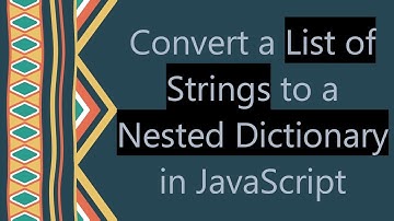 Convert a List of Strings to a Nested Dictionary in JavaScript