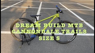 DREAM BUILD MTB cannondale trail 8 S CUSTOM