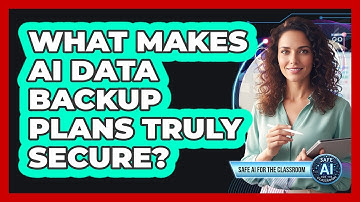 What Makes AI Data Backup Plans Truly Secure?
