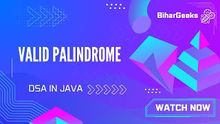 Valid Palindrome LeetCode Solution | Java Explained