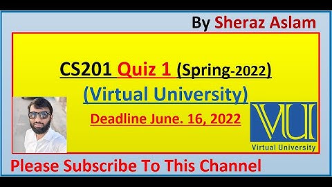 CS201 Quiz 1 Virtual University 100% || Introduction to Programming