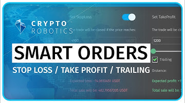 Cryptorobotics. SMART ORDERS. (Stop Loss, Take Profit, Trailing, Bid and Ask orders).