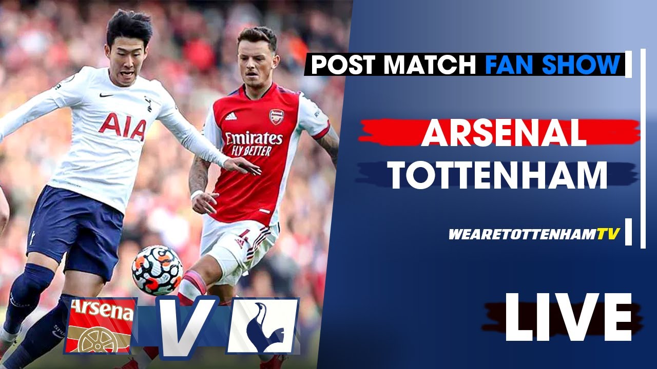 Is Arsenal vs Tottenham on TV today? Kick-off time, channel and how to  watch Premier League fixture