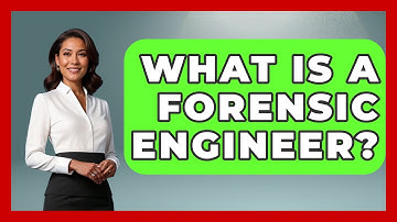 What Is A Forensic Engineer? - Physics Frontier