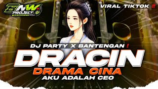 Download Lagu DJ DRACIN DRAMA CINA AKU ADALAH CEO • DJ PARTY X BANTENGAN KARNAVAL 2026 VIRAL TIKTOK • BNW PROJECT MP3