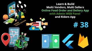 Flutter Multi Vendors Multi Sellers Food Order and Food Delivery App using Firebase Tutorial 2024