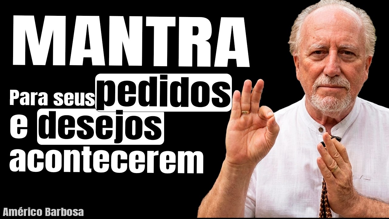 Mantra Poderoso para Realizar Seus Pedidos (Faça por 7 Dias)