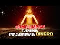 ¡Meditación ESPECIAL de la mañana para LIMPIAR tu ENERGIA de bloqueos ENERGÉTICOS DE DINERO!